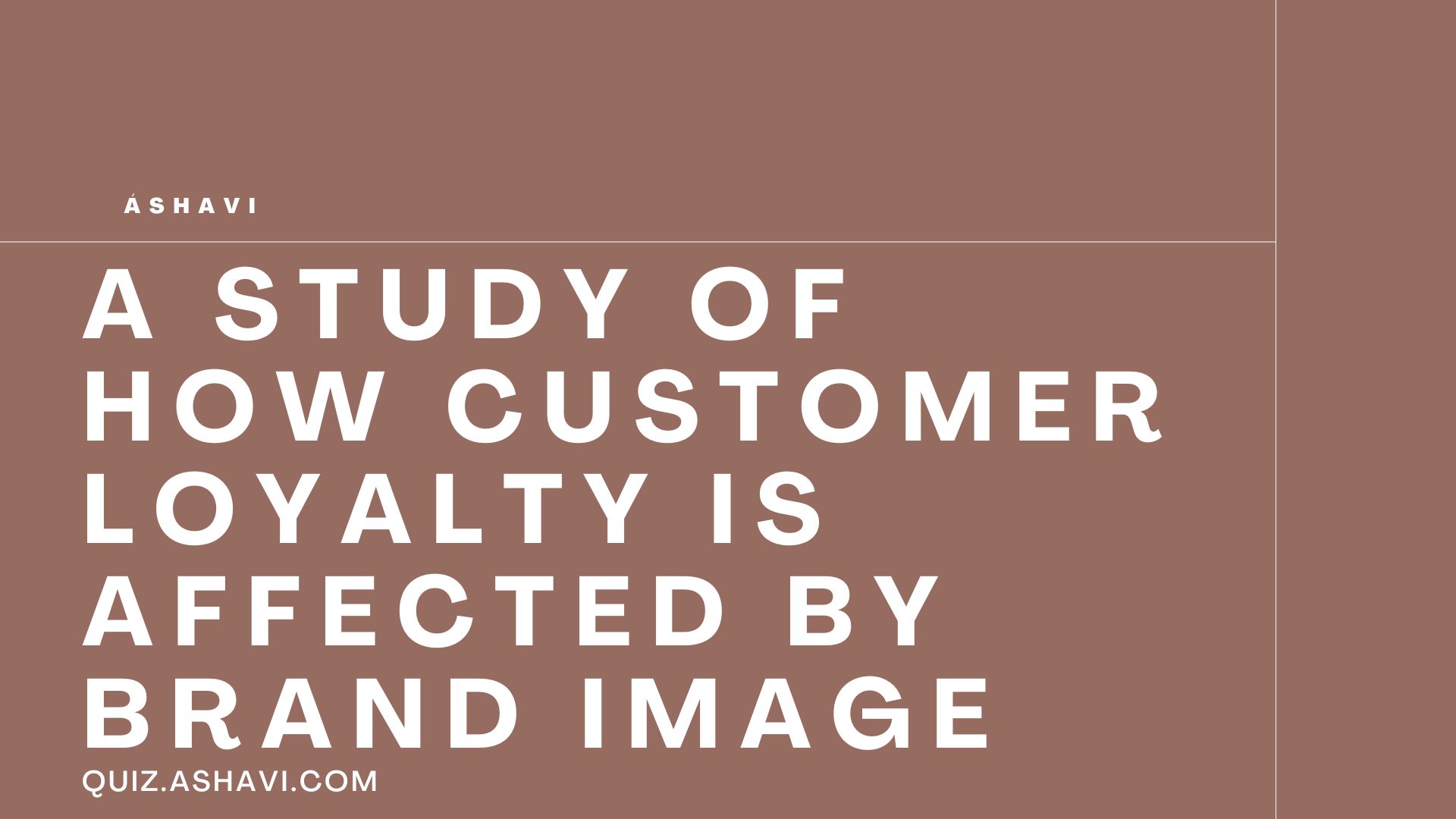 A study of how customer loyalty is affected by brand image